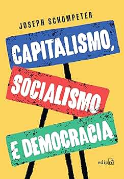 CAPITALISMO, DEMOCRACIA E PROGRESSO